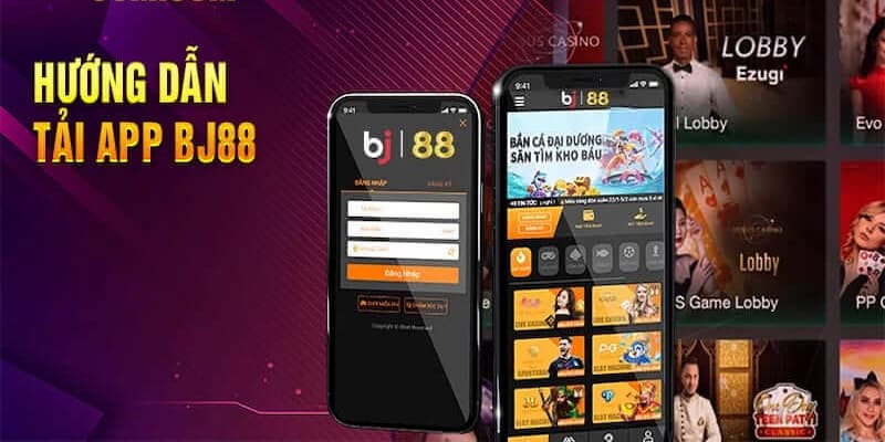 Hướng dẫn Bj88 về việc tải app trên điện thoại