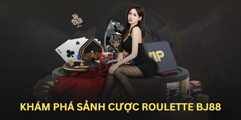 Khám phá đôi nét về sảnh cược Roulette tại BJ88