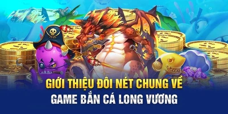 Game bắn cá long vương BJ88 sở hữu nhiều ưu điểm